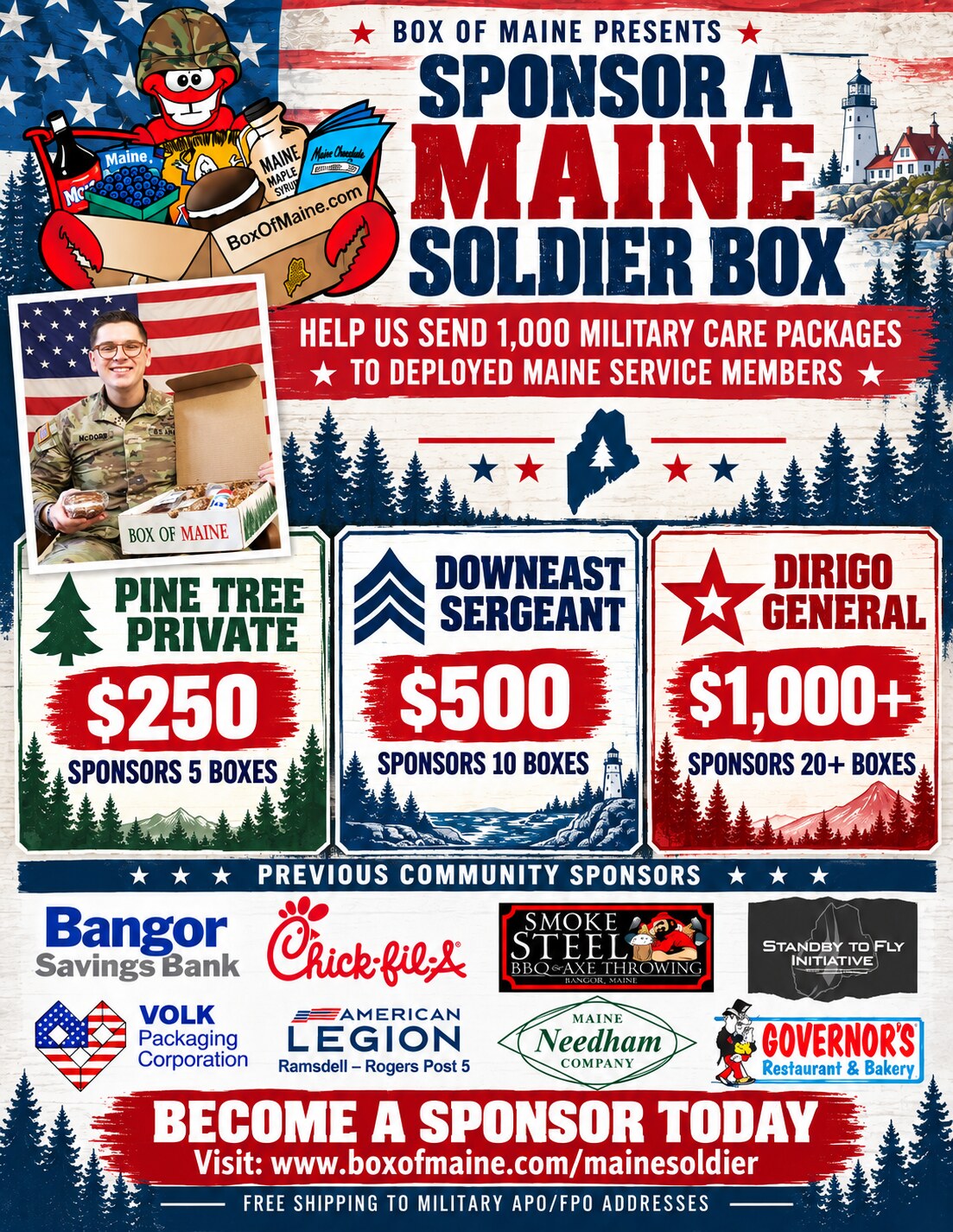 Sponsor a Maine Soldier Box flyer with sponsorship levels: Pine Tree Private 250 dollars for 5 boxes, Downeast Sergeant 500 dollars for 10 boxes, Dirigo General 1,000 dollars or more for 20 or more boxes